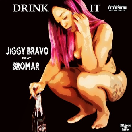 DRINK IT ft. Bromar | Boomplay Music