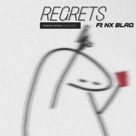 REGRETS ft. NX BLAQ | Boomplay Music