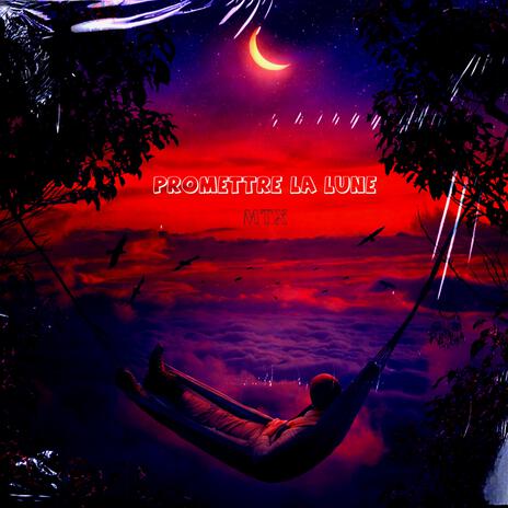 Promettre la lune | Boomplay Music