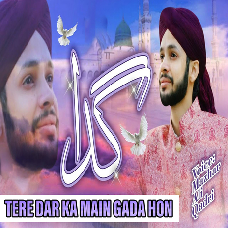 Tere Dar Ka Main Gada Hon | Boomplay Music