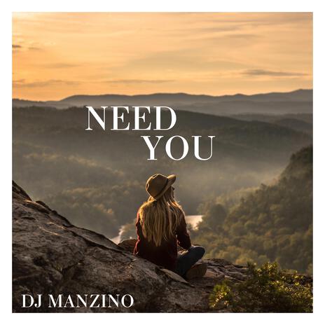 Need You | Boomplay Music