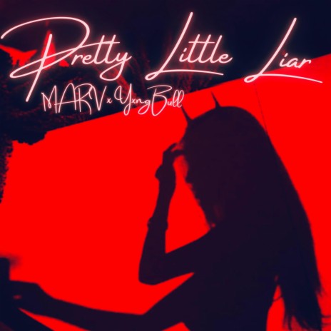 Pretty Little Liar ft. MARV | Boomplay Music