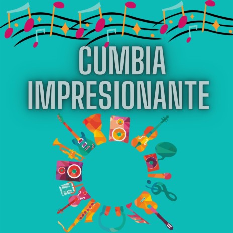 Cumbia impresionante | Boomplay Music