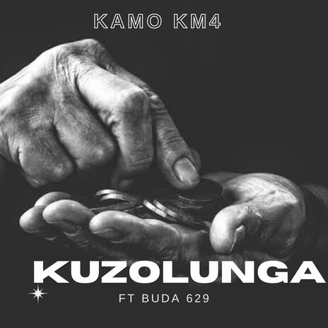 Kuzolunga ft. Buda 629 | Boomplay Music