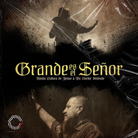 Grande Es El Señor ft. Hector Andrade | Boomplay Music