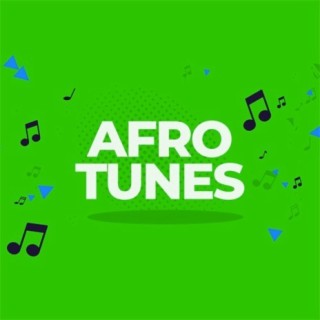 Afro Tunes | Boomplay Music