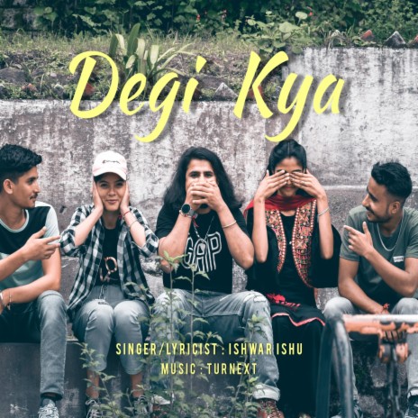 Degi Kya ft.Turnext | Boomplay Music
