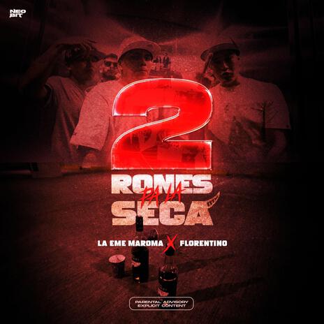 2Rones pa la seca | Boomplay Music