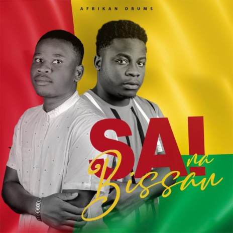 Sai NA Bissau | Boomplay Music
