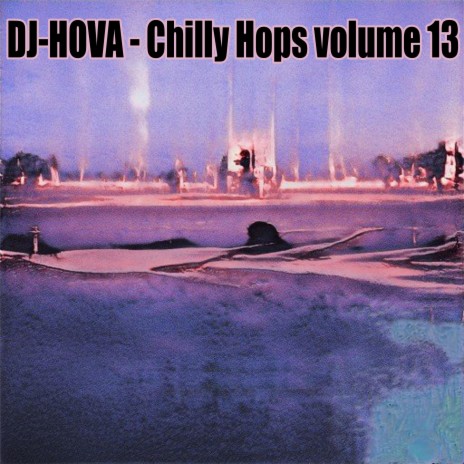 Chilly Hops volume 13 | Boomplay Music