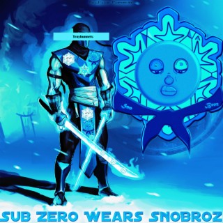 Subzero Wears Snobroz