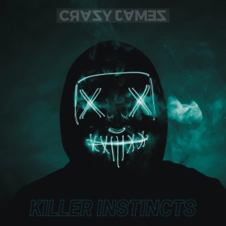 KILLER INSTINCTS lyrics | Boomplay Music