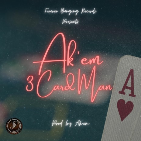 3 Card Man ft. Ak'em | Boomplay Music