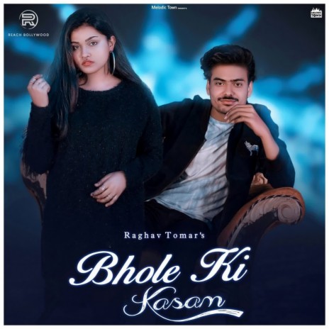 Bhole Ki Kasam | Boomplay Music