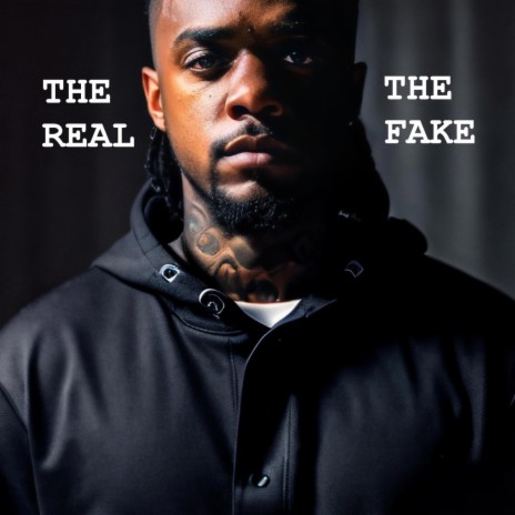 THE REAL THE FAKE | Boomplay Music