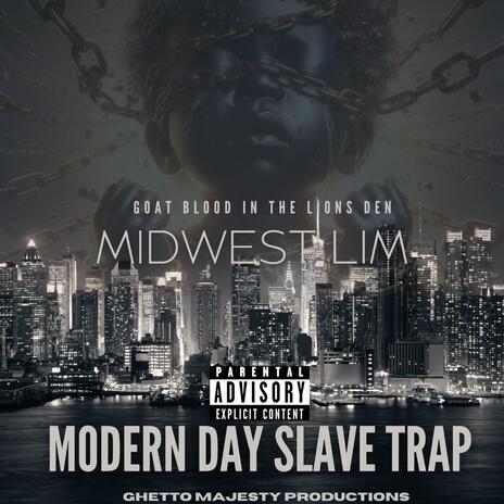 Modern day slave trap | Boomplay Music