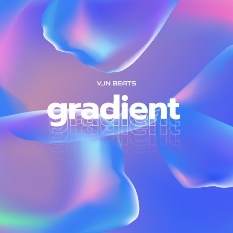 Gradient | Boomplay Music