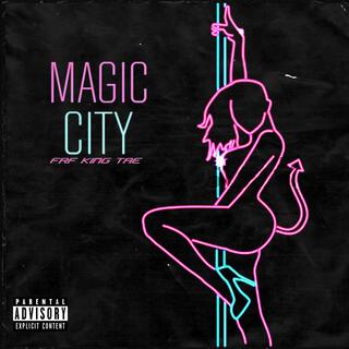 Magic City lyrics | Boomplay Music