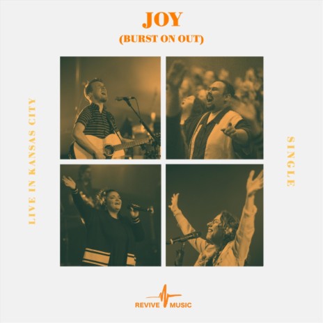 Joy (Burst on Out) [Live] ft. John Long | Boomplay Music