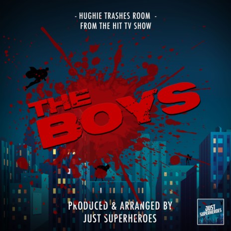 Hughie Trashes Room (From The Boys) | Boomplay Music
