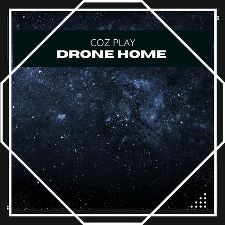 Drone Home | Boomplay Music