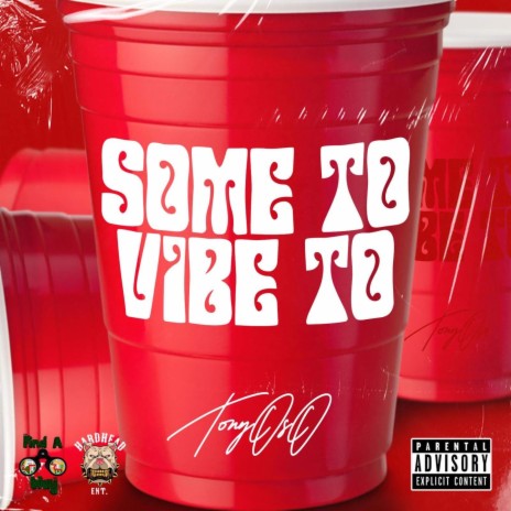Some To Vibe To | Boomplay Music