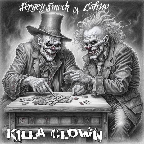 Killa Clown ft. Eshyo