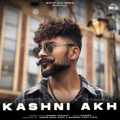 Kashni Akh | Boomplay Music