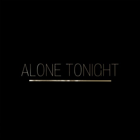 Alone Tonight | Boomplay Music