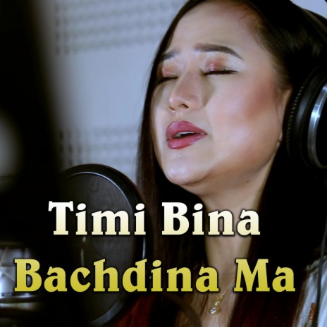 Timi Bina Bachdina Ma (Ma Bhanda Ni 2)