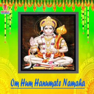 Om Han Hanumate Namo Namah