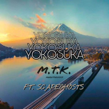 YOKOSUKA ft. scapeghosts