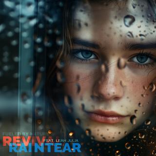 Raintear (Revival) ft. Leah Julia lyrics | Boomplay Music