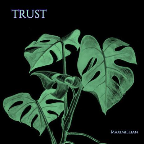 TRUST | Boomplay Music