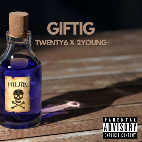 giftig ft. 2young | Boomplay Music