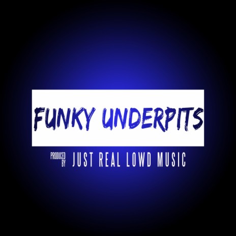 Funky Underpits (Instrumental)