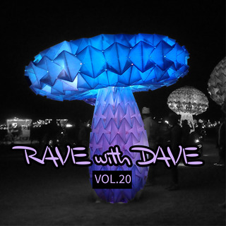 RAVE with DAVE, Vol. 20