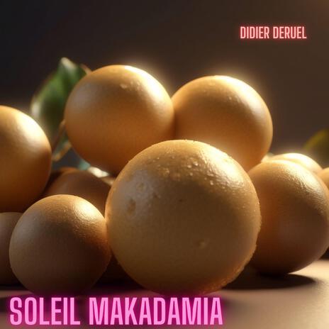 Soleil Makadamia | Boomplay Music