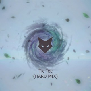 Tic Toc (Hard Mix)