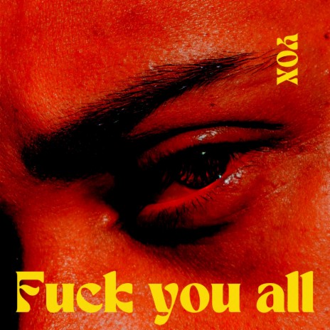 Fuck you all | Boomplay Music