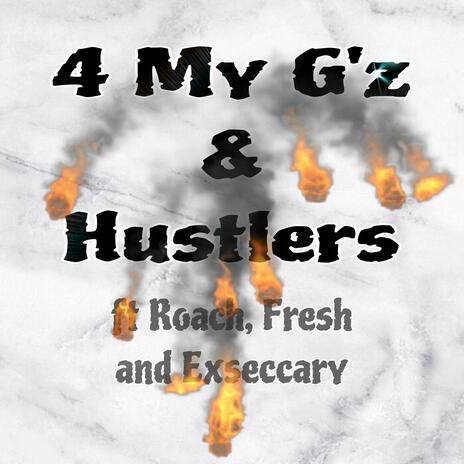 4myG'z ft. Roach, Exseccary & King fresh | Boomplay Music