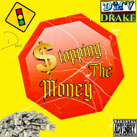 Stopping the Money | Boomplay Music