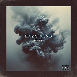 hazy mind