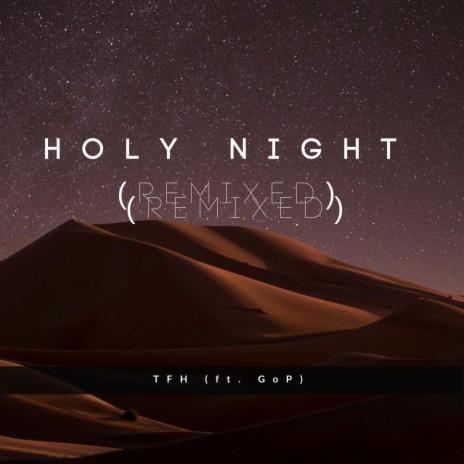 Holy Night (Remix) ft. Gop | Boomplay Music