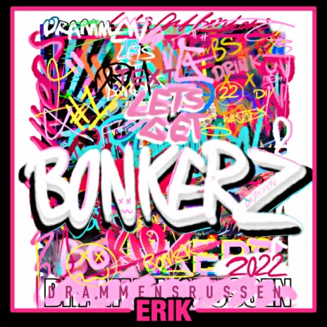 Bonkerz 2022 ft. KIRE SÆTER | Boomplay Music