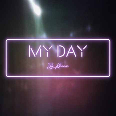 My Day | Boomplay Music