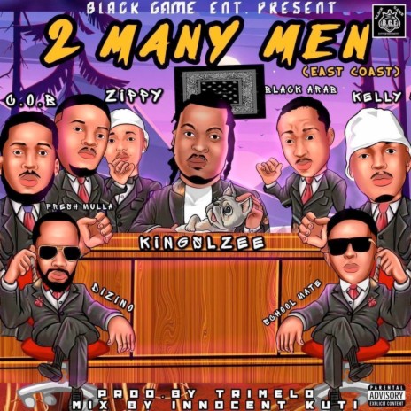 2 Many Men (East Coast) ft. Fresh Mulla, C.o.b, Dizino, Black Arab & Zippy | Boomplay Music