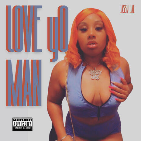 Love Yo Man | Boomplay Music