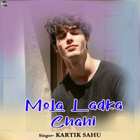 Mola Ladka Chahi ft. Kamni Sahu | Boomplay Music