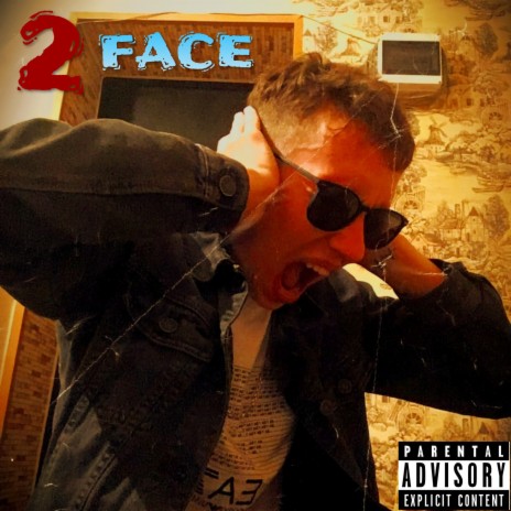 Two Face | Boomplay Music